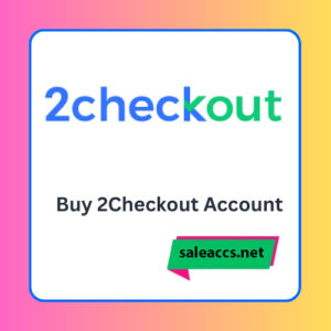 Buy 2Checkout Accounts