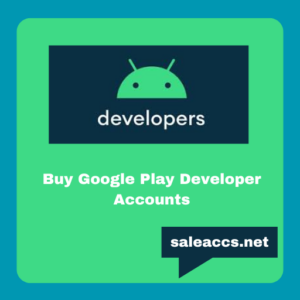 Buy Google Play Developer Accounts