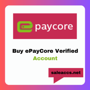 Buy ePayCore Verified Account